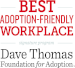 &quot;100 Best Adoption-Friendly Workplaces&quot; by Dave Thomas Foundation for Adoption (2007-2008, 2010-2016)