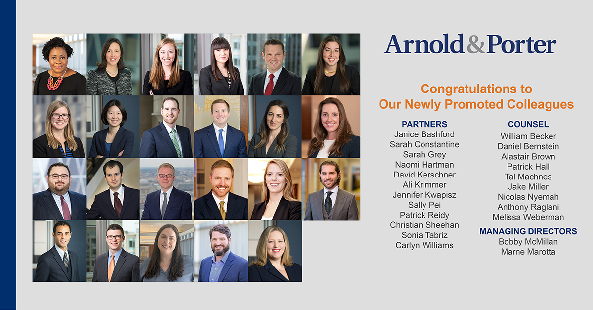 Arnold & Porter Announces Election of 12 New Partners, 9 New Counsel, 2