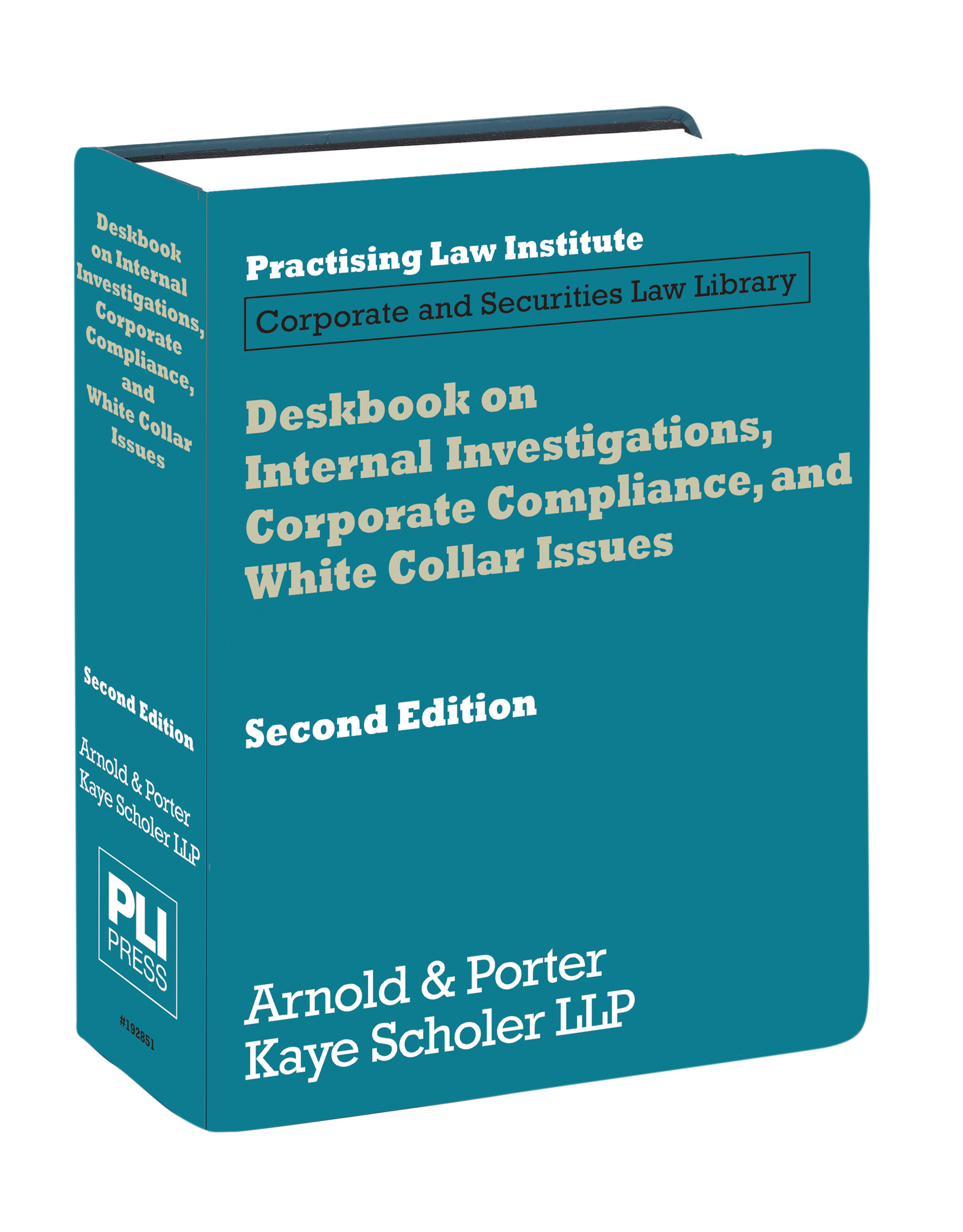 Deskbook on Internal Investigations, Corporate Compliance, and White Collar Issues