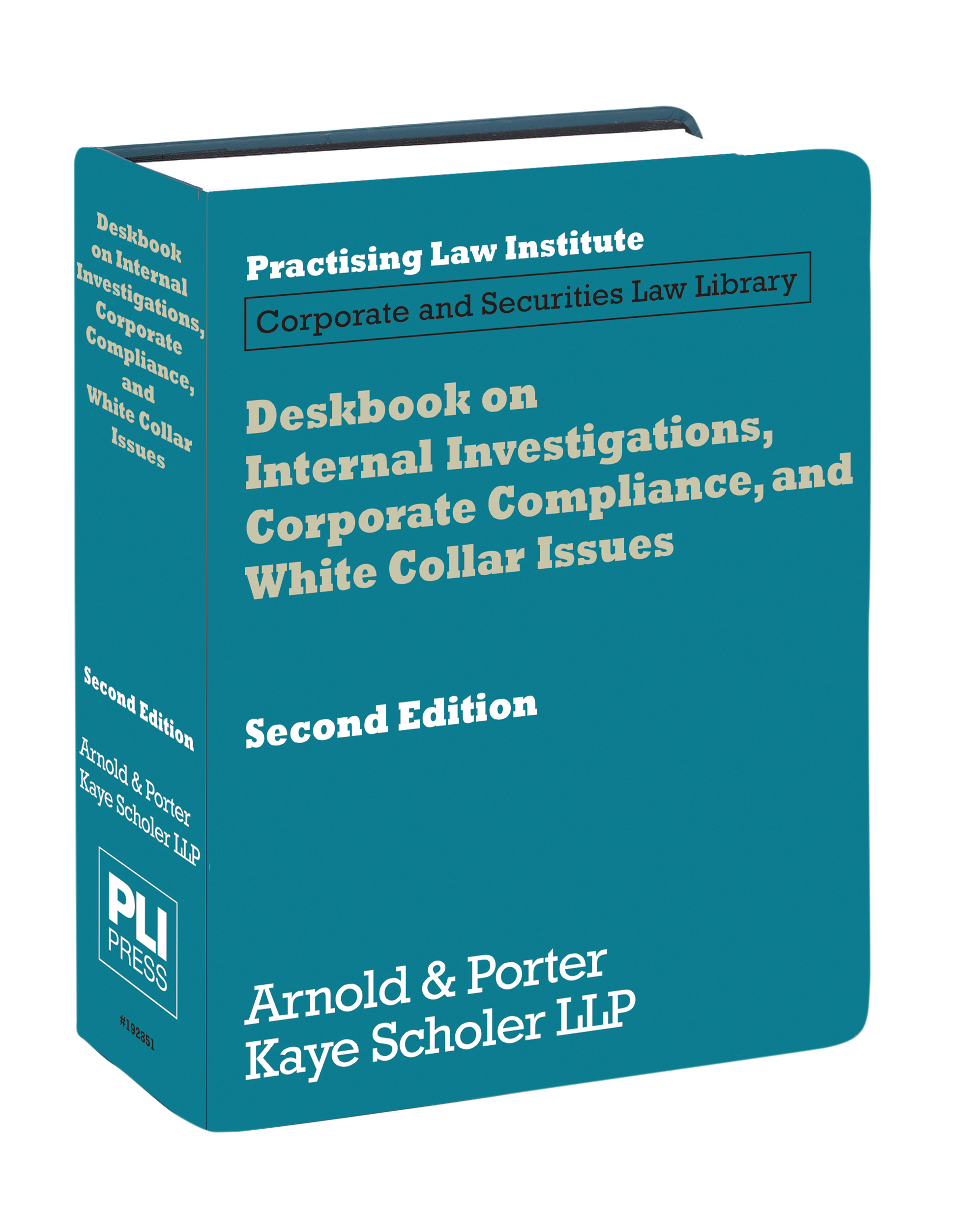Deskbook on Internal Investigations, Corporate Compliance, and White Collar Issues