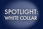 Spotlight: White Collar