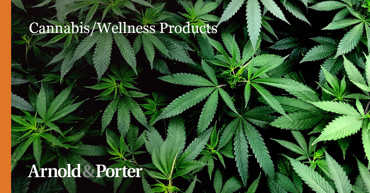 Cannabis State-of-Play | Advisories | Arnold & Porter