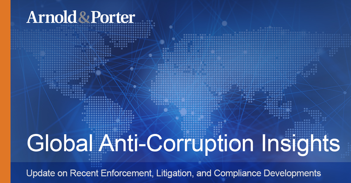 Global Anti Corruption Insights Summer 2019 Publications And