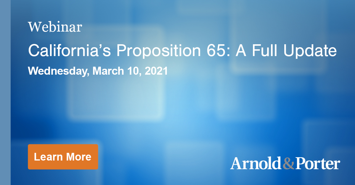California's Proposition 65 A Full Update Arnold & Porter